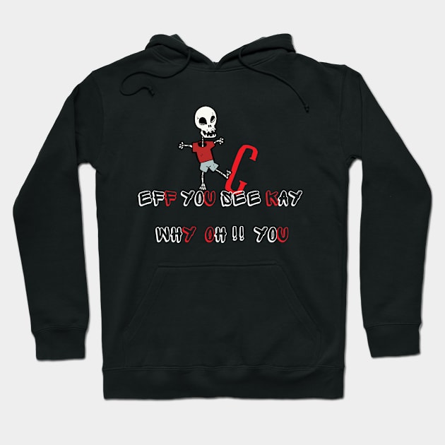 eff you see kay Hoodie by gain